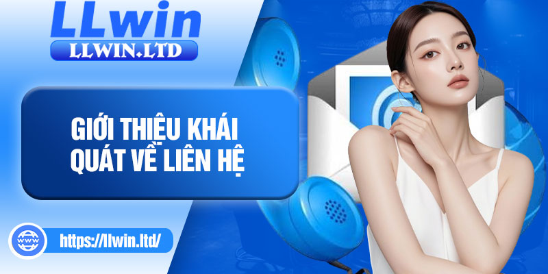 Giới thiệu khái quát về liên hệ